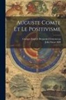 John Stuart Mill, Georges Eugène Benjamin Clemenceau - Auguste Comte Et Le Positivisme