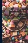 J. -J Machet - Le Confiseur Moderne