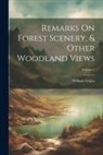 William Gilpin - Remarks On Forest Scenery, & Other Woodland Views; Volume 1