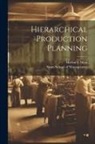 Harlan C. Meal, Sloan School Of Management - Hierarchical Production Planning