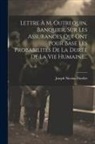 Joseph Nicolas Nicollet - Lettre À M. Outrequin, Banquier, Sur Les Assurances Qui Ont Pour Base Les Probabilités De La Durée De La Vie Humaine