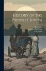 Elias Smith, George Albert Smith, Lucy Smith - History of the Prophet Joseph