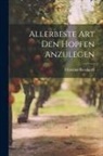 Christian Reichardt - Allerbeste Art Den Hopfen Anzulegen