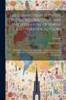 Robert Gray - The Connection Between the Sacred Writings and the Literature of Jewish and Heathen Authors: Particulary That of the Classical Ages, Illustrated, Prin