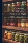 Jeanette C. (Van Duyn) [From Slade - Canning, Preserving, Pickling And Fruit Desserts