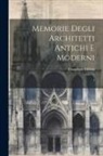 Francesco Milizia - Memorie degli architetti antichi e moderni: 1