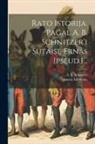 Juozas Adomaitis, A B Schnitzer - Ra&#154;to Istorija. Pagal A. B. Schnitzer'i Sutaise &#138;ernas [pseud.]