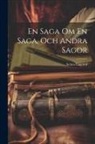 Selma Lagerlöf - En Saga Om En Saga, Och Andra Sagor