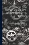 Shyam R. Chidamber, Chris F. Kemerer, Sloan School of Management Center Fo - Towards a Metrics Suite for Object Oriented Design