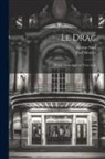 Paul Meurice, George Sand - Le drac; drame fantastique en trois actes