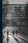 José Isidoro Morales, Tadeo Bravo de Rivero (Ed Lit - Comentario De D. Joseph Isidoro Morales Al Exc. Señor D. Joseph De Mazarredo Sobre La Enseñanza De Su Hija