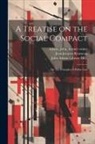 John Adams, Jean-Jacques Rousseau, John Adams Library (Boston Public Lib - A Treatise on the Social Compact: Or The Principles of Politic Law