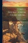 Boeckh - Corpus Inscriptionum Graecarum