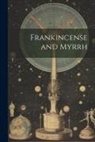 Anonymous - Frankincense and Myrrh