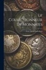 Ernst Alfred Stuckelberg - Le collectionneur de monnaies