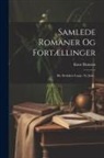 Knut Hamsun - Samlede Romaner Og Fortællinger: Bd. Redaktør Lynge. Ny Jord