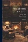 Johanna Spyri, Lucy Wheelock - Red-Letter Stories: Swiss Tales
