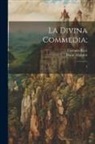 Dante Alighieri, Corrado Ricci - La divina commedia;: 3