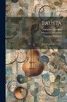 Antonio Cherubini, Gaetano Donizetti, Domenico Gilardoni - Fausta: Melodramma In 2 Atti