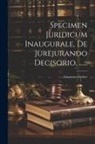 Gustavus Gerber - Specimen Juridicum Inaugurale, De Jurejurando Decisorio