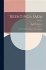 Bogi Th Melsteð - 'islendinga Saga: Gefin 'ut Af Hinu 'islenska B'okmentafelagi; Volume 1