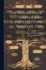 B. Davis, H. E. Comp Mitchell - The Woodstock, Sumner and Buckfield Town Register, 1905