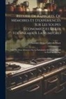 Antoine-Alexis Cadet-De-Vaux - Recueil De Rapports, De Mémoires Et D'expériences Sur Les Soupes Économiques Et Les Fourneaux À La Rumford: Suivi De Deux Mémoires Sur La Substitution