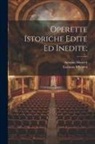 Antonio Manetti, Gaetano Milanesi - Operette istoriche edite ed inedite