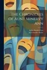 Arthur Burdett Frost, Joel Chandler Harris - The Chronicles of Aunt Minervy Ann