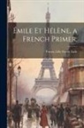 Lilly Grove Frazer - Émile et Hélène, a French Primer
