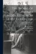 Thomas Dekker, Thomas Middleton, William Rowley - The Works of Thomas Middleton, Now First Collected; Volume 5