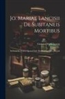 Giovanni Maria Lancisi - Jo. Mariae Lancisii ... De Subitaneis Mortibus: Rebound In Modern Quarter Calf, Marbled Paper Over Boards