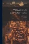 André Suarès - Voyage de condottière: 1