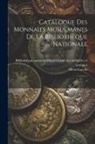 Henri Lavoix, Bibliothèque Nationale (France) Dépar - Catalogue des monnaies musulmanes de la Bibliothèque nationale: 2
