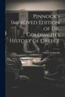 Oliver Goldsmith - Pinnock's Improved Edition of Dr. Goldsmith's History of Greece