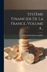 Charles-Louis-Gaston Audiffret (Marquis - Système Financier De La France, Volume 4