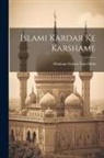 Moulana Gulam Nabi Shah - Islami Kardar Ke Karshame