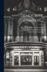 Bibliothèque Des Fontaines, Jean-Francois Regnard, Ribou - Democrite. Comedie