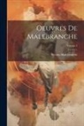 Nicolas Malebranche - Oeuvres De Malebranche; Volume 3