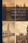 Utukuri Lakshmi Kanthamma - Na Videshi Paryatana Anubavalu