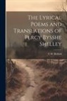 C. H. Herford - The Lyrical Poems and Translations of Percy Bysshe Shelley