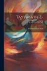 Hazrath Ghousi Shah - Tayyabath-E-Ghousi