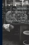 Anonymous - Nutrition Programs for Children in Developing Countries