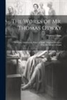 Thomas Otway - The Works of Mr. Thomas Otway: Alcibiades. Don Carlos, Prince of Spain. Titus and Berenice, With the Cheats of Scapin