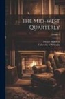 Prosser Hall Frye, University of Nebraska (Lincoln Campus) - The Mid-west Quarterly; Volume 3