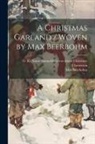 Max Beerbohm, Gilbert K. Chesterton - A Christmas Garland / Woven by Max Beerbohm