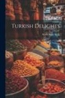 Marie Noele Kelly - Turkish Delights
