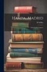 R. Salillas - Hampa...Madrid: Librería De V. Suárez