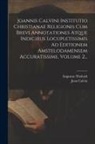 Jean Calvin, Augustus Tholuck - Joannis Calvini Institutio Christianae Religionis Cum Brevi Annotationes Atque Indicibus Locupletissimis Ad Editionem Amstelodamensem Accuratissime, V