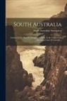 South Australian Association - South Australia: Outline Of The Plan Of A Proposed Colony To Be Founded On The South Coast Of Australia